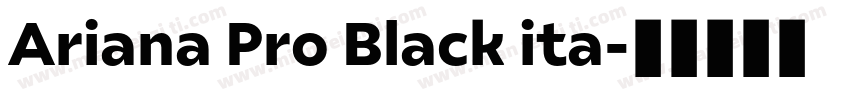 Ariana Pro Black ita字体转换
